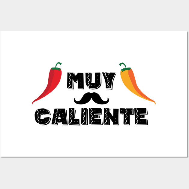 Muy caliente! - 5 Cinco de Mayo Holiday Gift Wall Art by xaviervieira